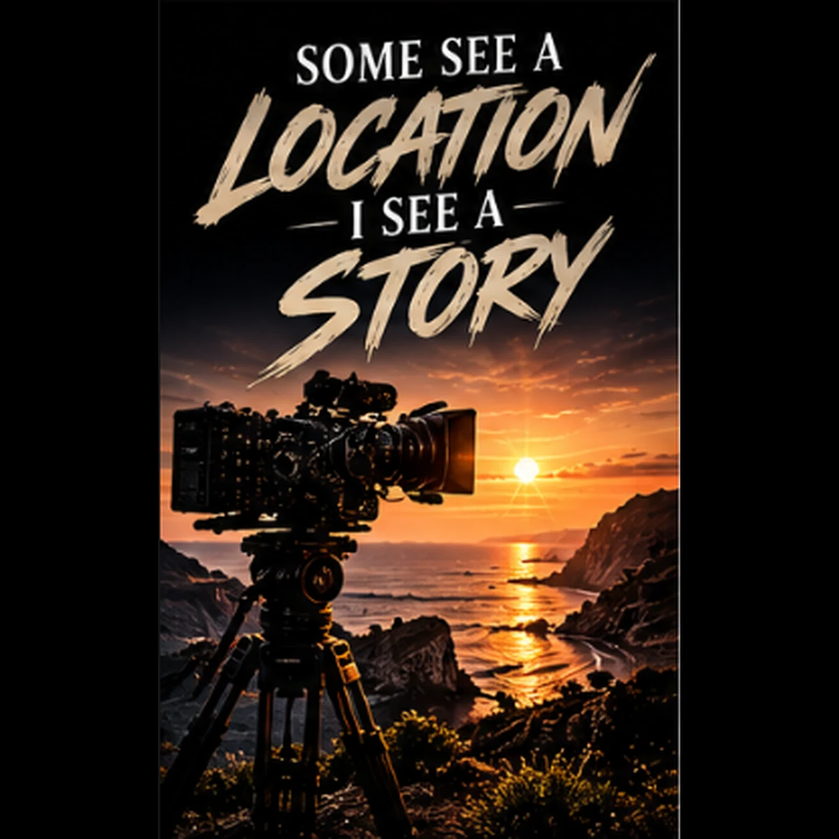 Some See a Location. I See a Story.