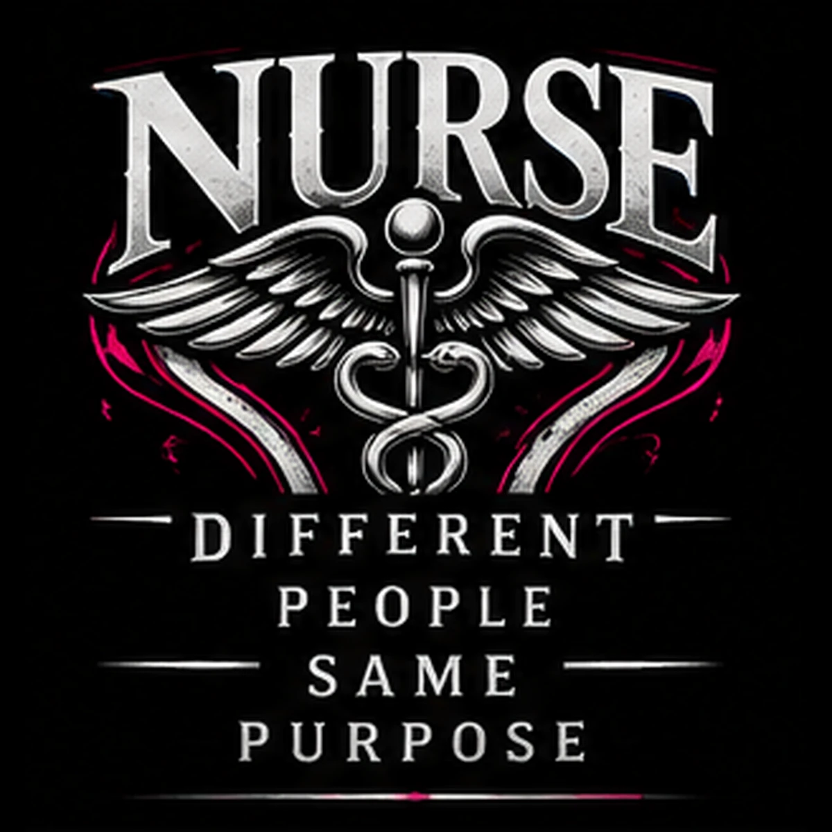 Nurse: Different People, Same Purpose