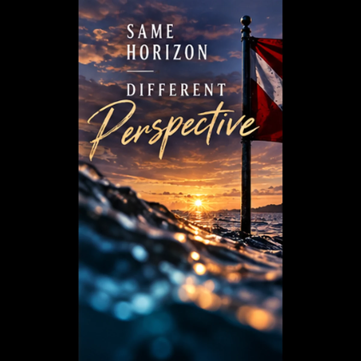 Same Horizon. Different Perspective.