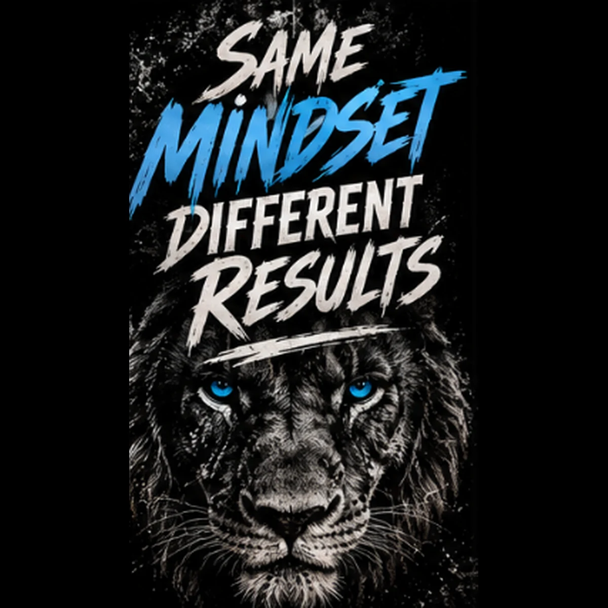 Same Mindset. Different Results.