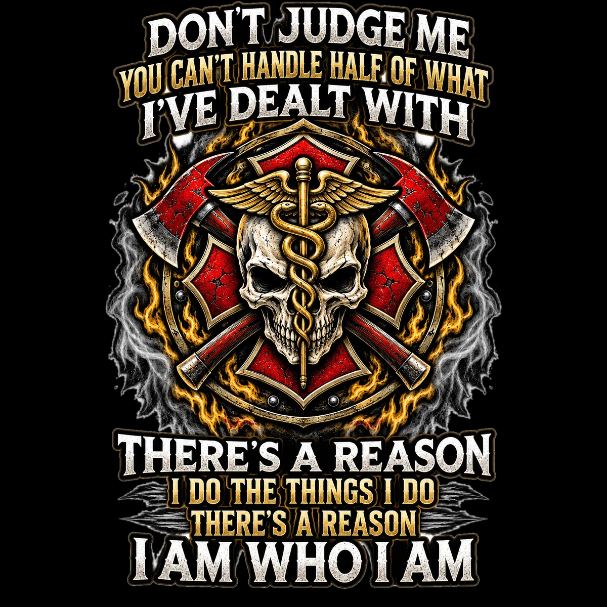 There's a Reason I Am Who I Am